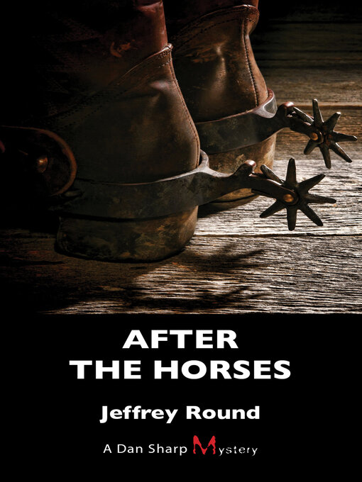 Title details for After the Horses by Jeffrey Round - Available